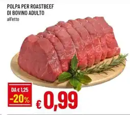 Famila POLPA PER ROASTBEEF DI BOVINO ADULTO offerta