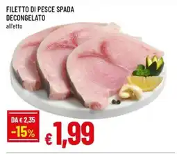 Famila FILETTO DI PESCE SPADA DECONGELATO offerta