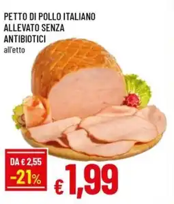 Famila PETTO DI POLLO ITALIANO ALLEVATO SENZA ANTIBIOTICI offerta