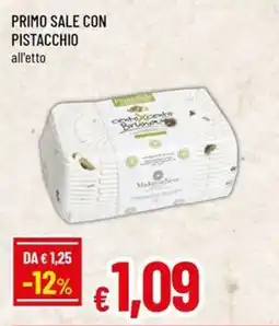 Famila PRIMO SALE CON PISTACCHIO offerta
