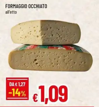 Famila FORMAGGIO OCCHIATO offerta