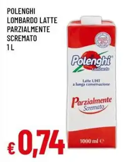 Famila POLENGHI LOMBARDO LATTE PARZIALMENTE SCREMATO 1L offerta