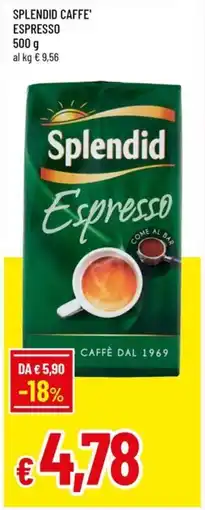 Famila SPLENDID CAFFE' ESPRESSO 500 g offerta