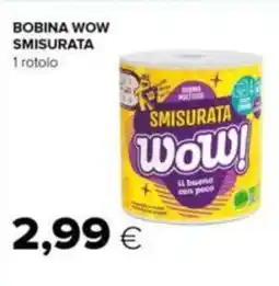 Tigre BOBINA WOW SMISURATA 1 rotolo offerta