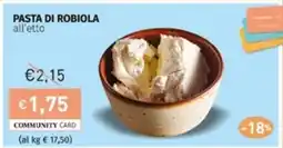 Prezzemolo e Vitale PASTA DI ROBIOLA all'etto offerta