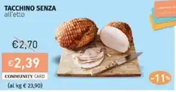 Prezzemolo e Vitale TACCHINO SENZA all'etto offerta