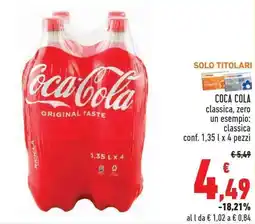 Conad Superstore COCA COLA classica, zero un esempio: classica conf. 1,35 x 4 pezzi offerta