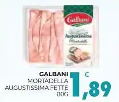 Eté GALBANI MORTADELLA AUGUSTISSIMA FETTE offerta