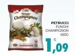 Eté PETRUCCI FUNGHI CHAMPIGNON offerta