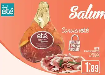 Eté ETÉ PROSCIUTTO CRUDO ALL'ETTO offerta