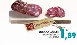 Eté LUCANA SALUMI SOPPRESSATA ALL'ETTO offerta