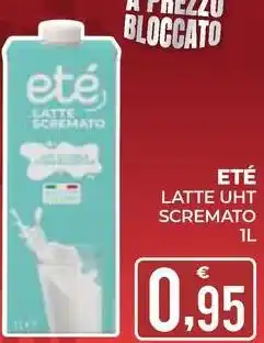 Eté ETÉ LATTE UHT SCREMATO offerta