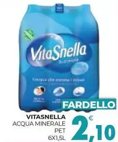 Eté VITASNELLA ACQUA MINERALE PET 6X1,5L offerta