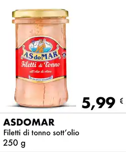 Iper Tosano ASDOMAR Filetti di tonno sott'olio 250 g offerta