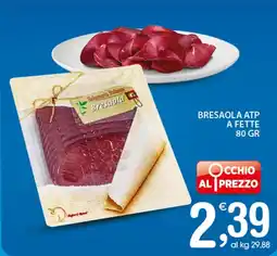 Qui Discount BRESAOLA ATP A FETTE 80 GR offerta