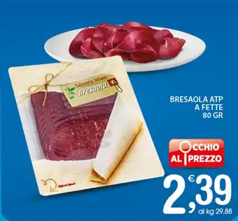 Qui Discount BRESAOLA ATP A FETTE 80 GR offerta