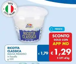 MD Discount RICOTTA CLASSICA MALGA PARADISO in fuscella g 330 offerta