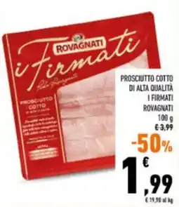Conad PROSCIUTTO COTTO DI ALTA QUALITÀ I FIRMATI ROVAGNATI 100 g offerta