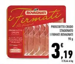 Conad PROSCIUTTO CRUDO STAGIONATO I FIRMATI ROVAGNATI 90 g offerta