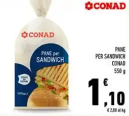 Conad PANE PER SANDWICH CONAD 550 g offerta