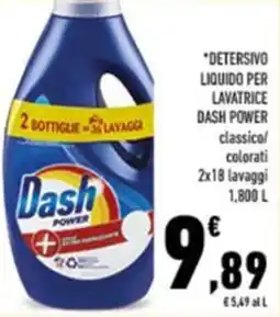 Conad *DETERSIVO LIQUIDO PER LAVATRICE DASH POWER 1,800 L offerta