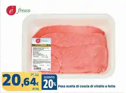 Sigma Fesa scelta di coscia di vitello a fette offerta