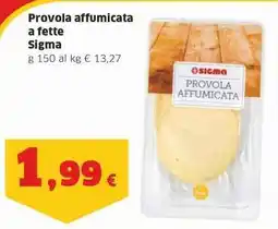 Sigma Provola affumicata a fette Sigma offerta