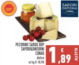Conad PECORINO SARDO DOP SAPORI&DINTORNI CONAD dolce offerta