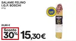 Coop Superstore SALAME FELINO I.G.P. BOSCHI offerta