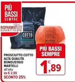 Iperal Prosciutto cotto alta qualità bongustaio MARTELLI offerta