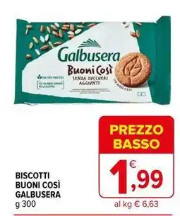 Iperal Biscotti buoni così GALBUSERA offerta