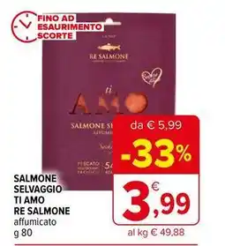 Iperal Salmone selvaggio ti amo re salmone offerta