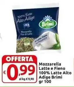 Carrefour Express Mozzarella Latte e Fieno 100% Latte Alto Adige Brimi gr 100 offerta