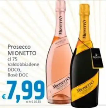 Paghi Poco Prosecco MIONETTO offerta