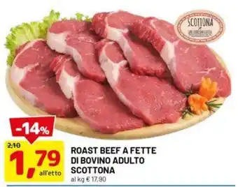 DPiù Roast beef a fette di bovino adulto scottona offerta