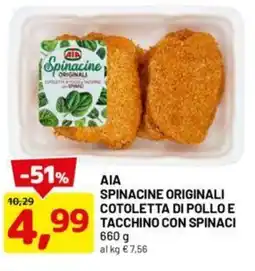 DPiù AIA spinacine originali cotoletta di pollo e tacchino con spinaci offerta