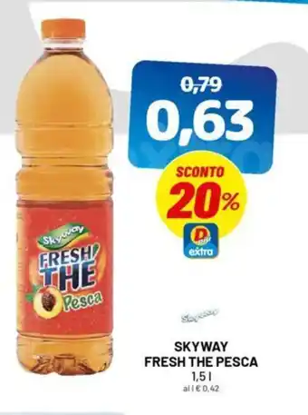 DPiù Skyway fresh the pesca offerta