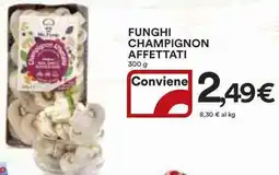 Ipercoop Funghi champignon affettati offerta