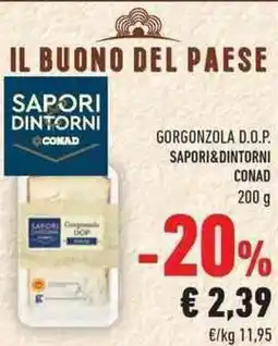 Conad City GORGONZOLA D.O.P. SAPORI&DINTORNI CONAD offerta