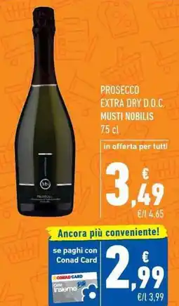 Conad City PROSECCO EXTRA DRY D.O.C. MUSTI NOBILIS offerta