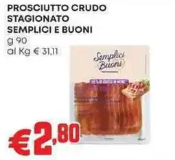 Pam Prosciutto crudo stagionato SEMPLICI E BUONI offerta