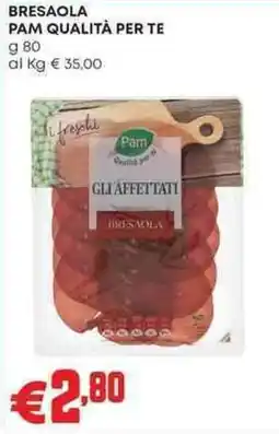 Pam Bresaola pam qualità per te offerta