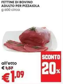 Pam Fettine di bovino adulto per pizzaiola offerta