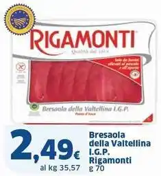 Sigma Bresaola della Valtellina I.G.P. Rigamonti offerta