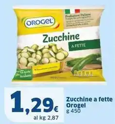 Sigma Zucchine a fette Orogel offerta
