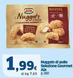 Sigma Nuggets di pollo Selezione Gourmet Aia offerta