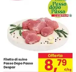 Despar Filetto di suino Passo Dopo Passo Despar offerta