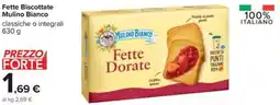 Carrefour Fette Biscottate Mulino Bianco offerta