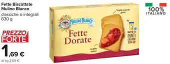 Carrefour Fette Biscottate Mulino Bianco offerta