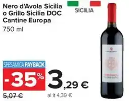 Carrefour Nero d'Avola Sicilia o Grillo Sicilia DOC Cantine Europa offerta